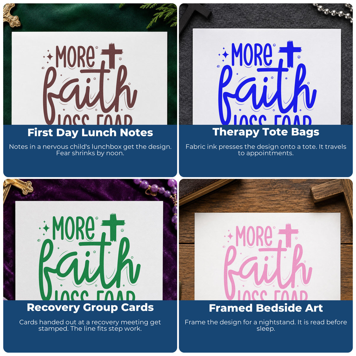 Four ways to use the Self-Inking More Faith, Less Fear With Cross Stamp: first day lunch notes, therapy tote bags, recovery group cards and framed bedside art.