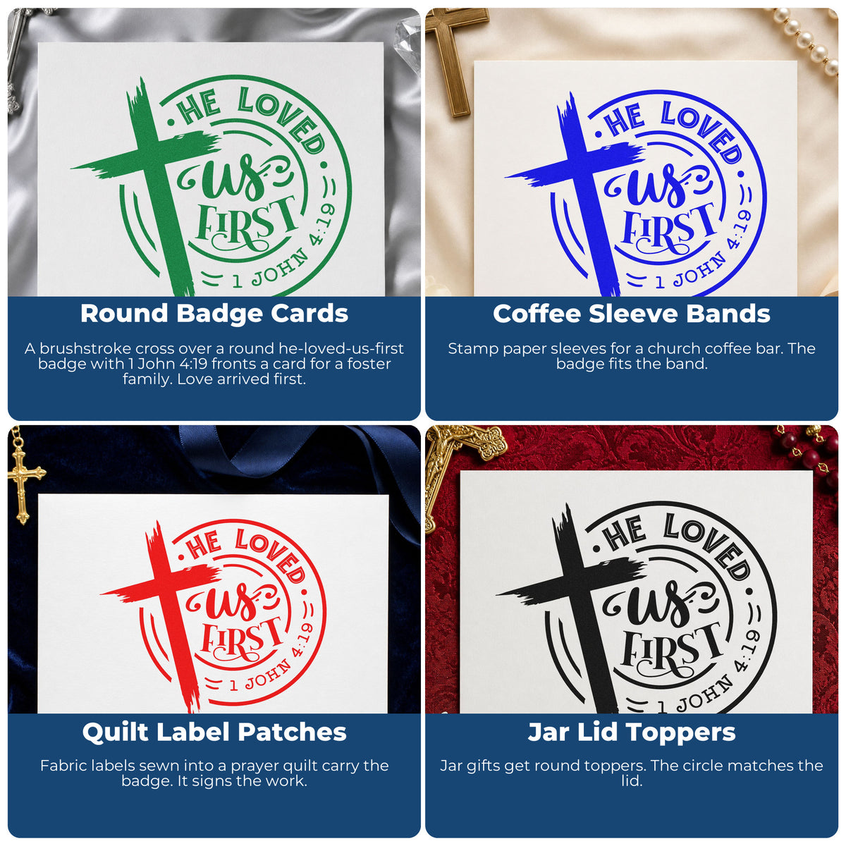 Four ways to use the He Loved Us First Round Rubber Stamp – Wood Handle: round badge cards, coffee sleeve bands, quilt label patches and jar lid toppers.