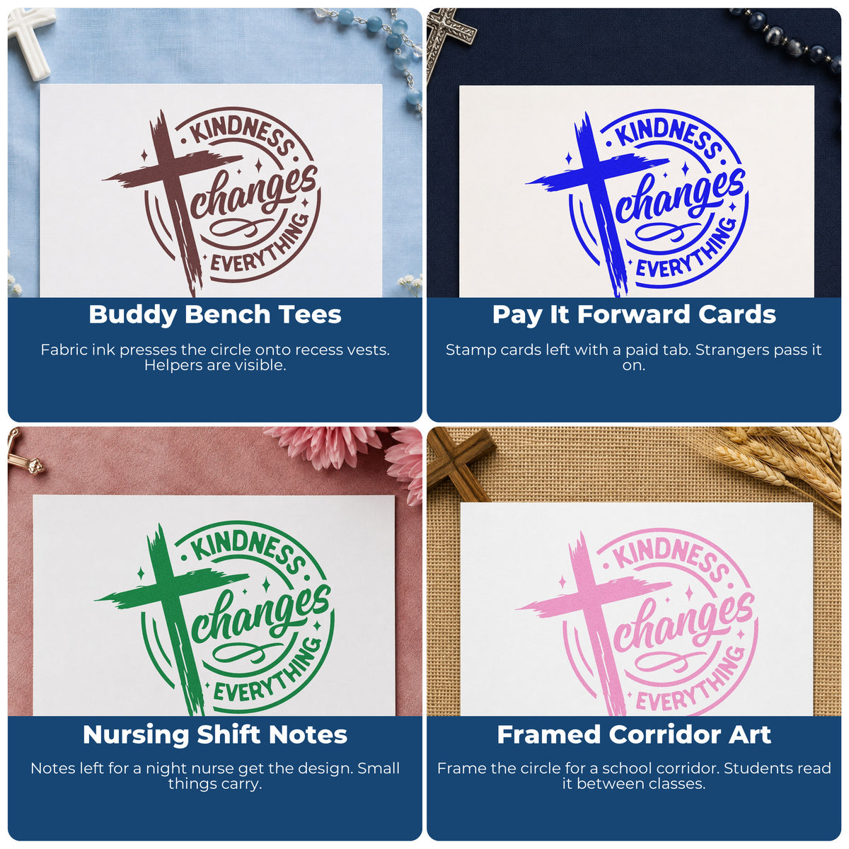 Four ways to use the Kindness Changes Everything Craft Stamp – Self-Inking: buddy bench tees, pay it forward cards, nursing shift notes and framed corridor art.