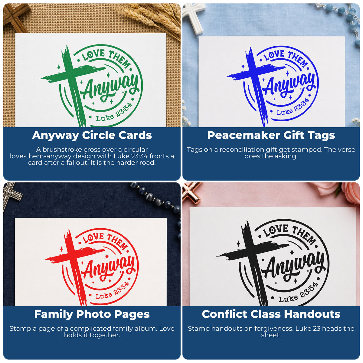 Four ways to use the Love Them Anyway Brushstroke Cross Self-Inking Craft Stamp: anyway circle cards, peacemaker gift tags, family photo pages and conflict class handouts.