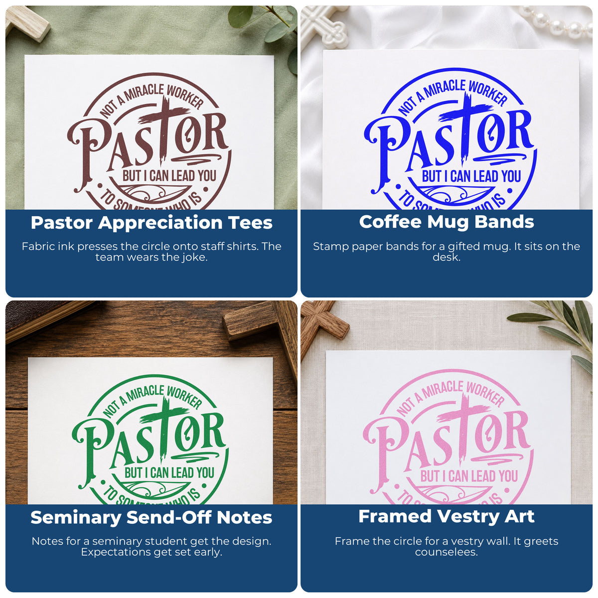 Four ways to use the Pastor Not A Miracle Worker Stamp – Self-Inking: pastor appreciation tees, coffee mug bands, seminary send-off notes and framed vestry art.