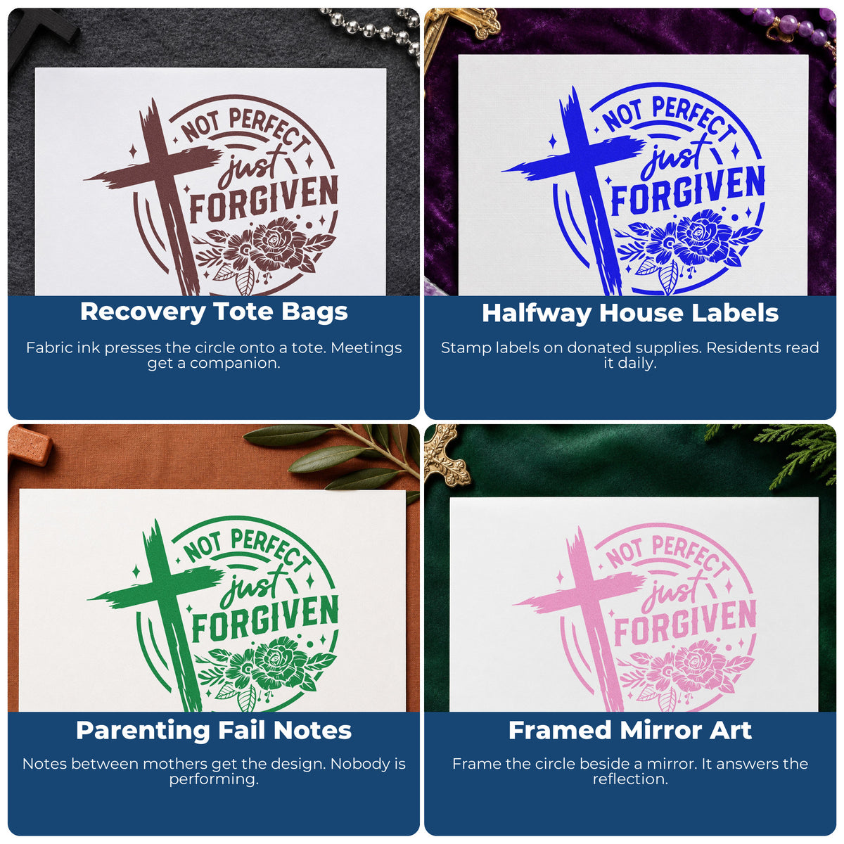 Four ways to use the Not Perfect Forgiven Roses Brushstroke Cross Rubber Stamp – Duo Hand: recovery tote bags, halfway house labels, parenting fail notes and framed mirror art.