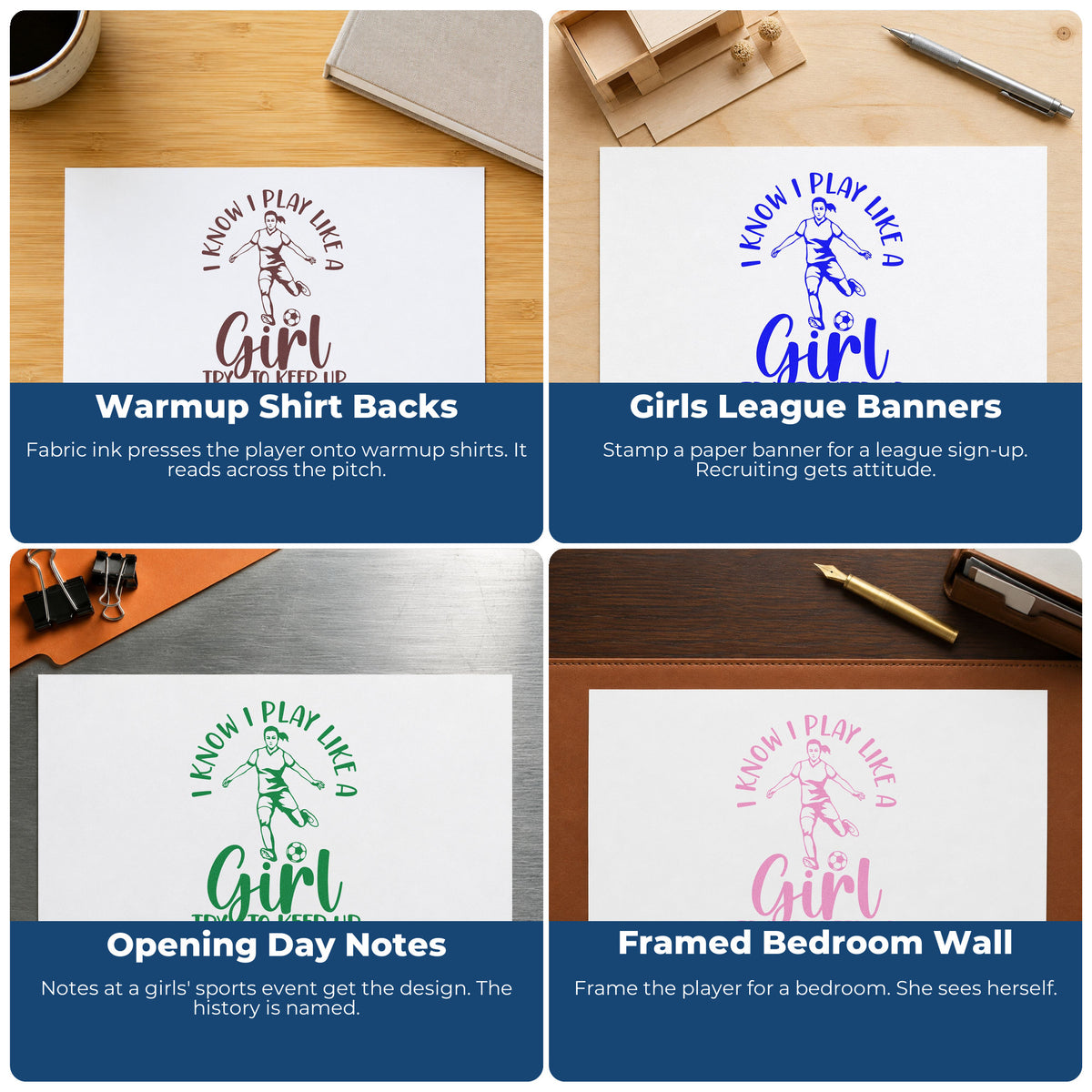 Four ways to use the I Know I Play Like A Girl, Try To Keep Up Hand Stamp – Duo: warmup shirt backs, girls league banners, opening day notes and framed bedroom wall.