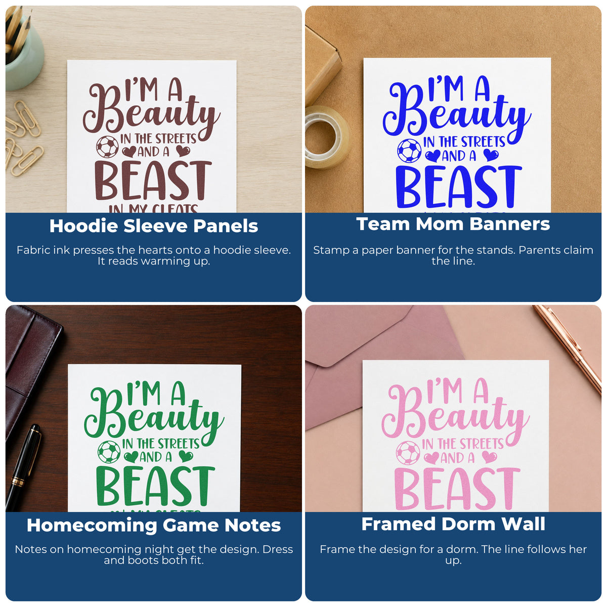 Four ways to use the Beauty In Streets Beast In Cleats Self-Inking Craft Stamp: hoodie sleeve panels, team mom banners, homecoming game notes and framed dorm wall.