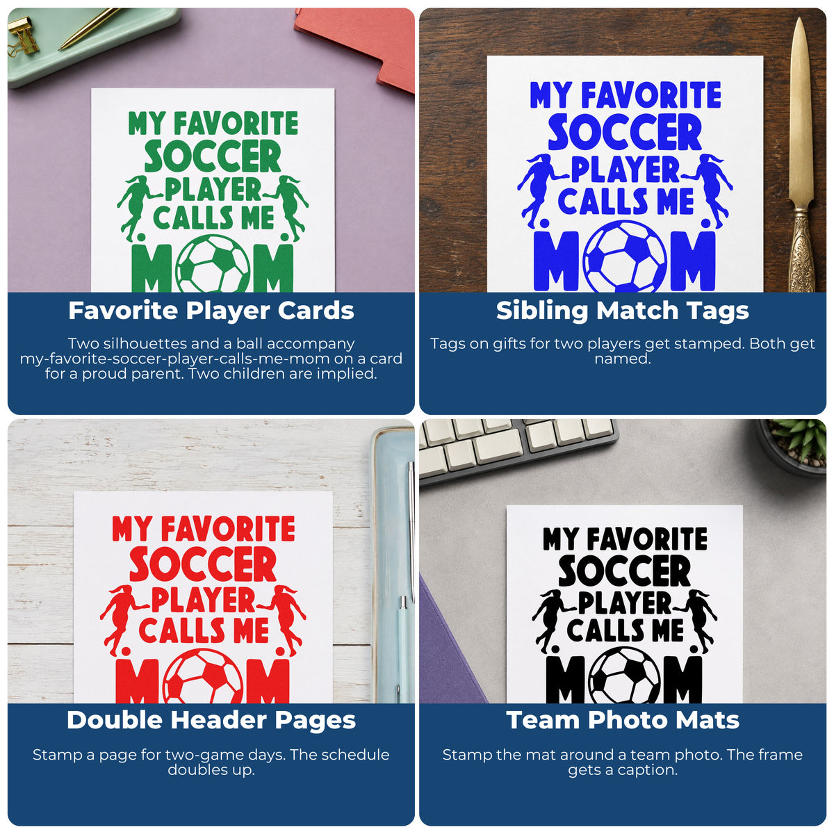 Four ways to use the Favorite Soccer Player Mom Slim Pre-Inked Stamp: favorite player cards, sibling match tags, double header pages and team photo mats.