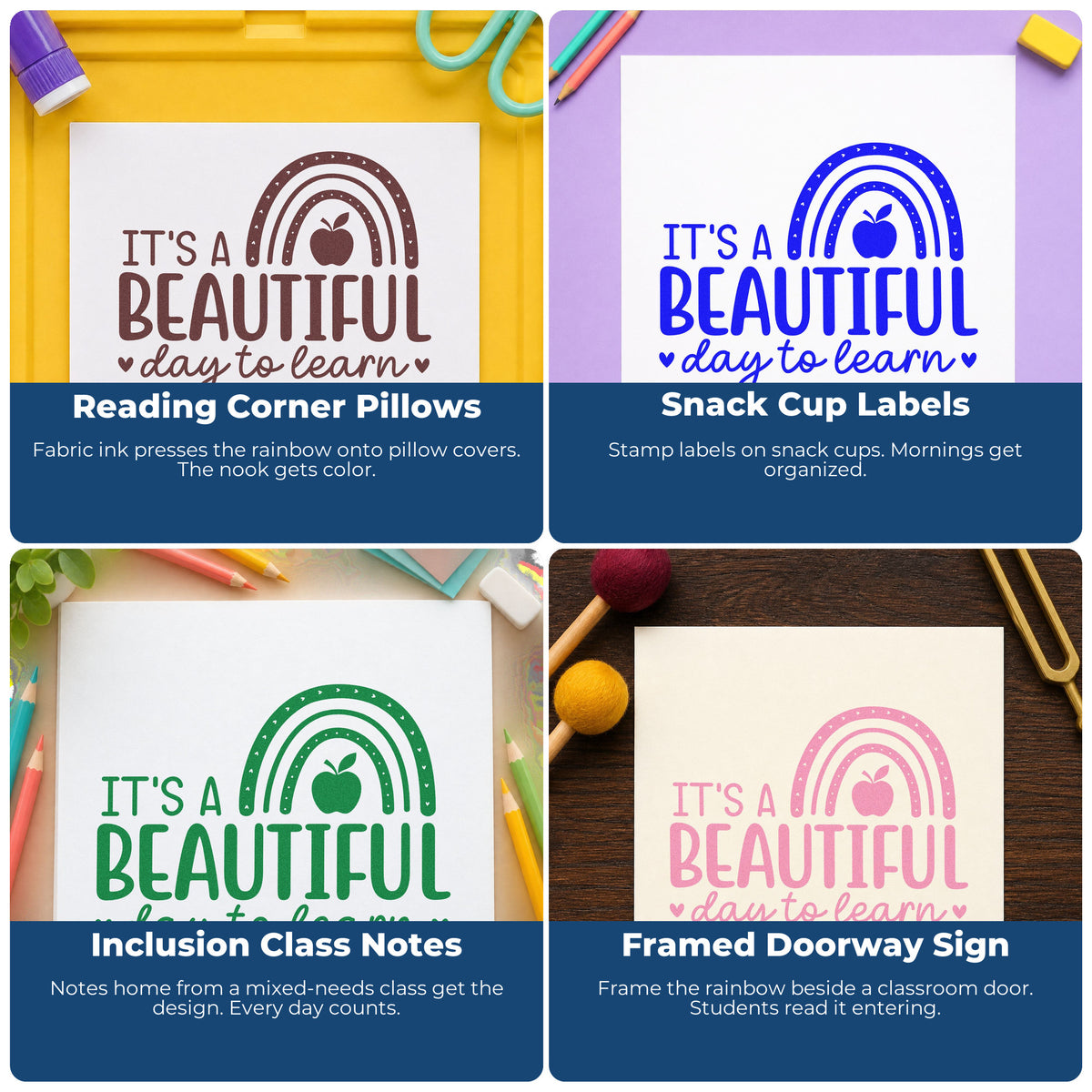 Four ways to use the It's A Beautiful Day To Learn Wood-Mounted Rubber Stamp: reading corner pillows, snack cup labels, inclusion class notes and framed doorway sign.