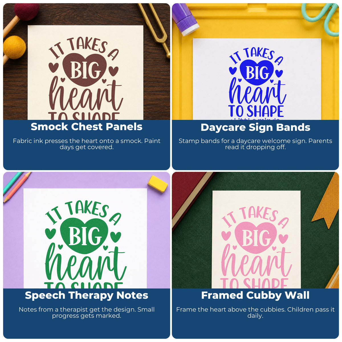 Four ways to use the Big Heart Shapes Little Minds Self-Inking Stamp: smock chest panels, daycare sign bands, speech therapy notes and framed cubby wall.