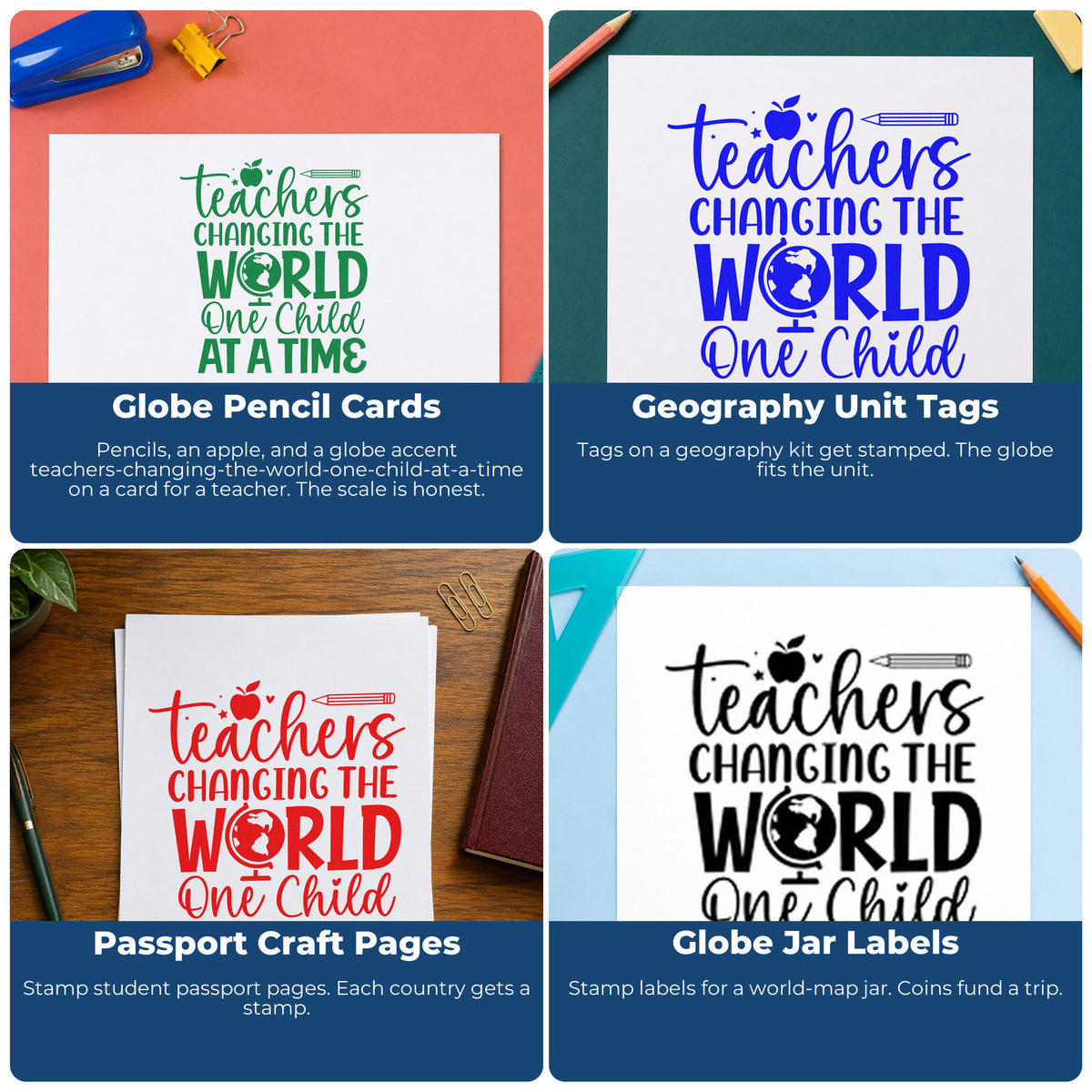 Four ways to use the Pre-Inked Teachers Changing The World One Child At A Time Stamp – PSI: globe pencil cards, geography unit tags, passport craft pages and globe jar labels.