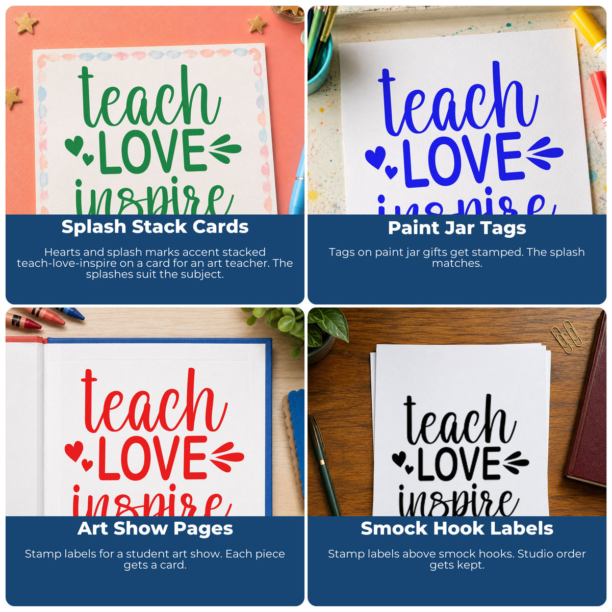 Four ways to use the Teach Love Inspire Hearts Pre-Inked Stamp – Slim: splash stack cards, paint jar tags, art show pages and smock hook labels.