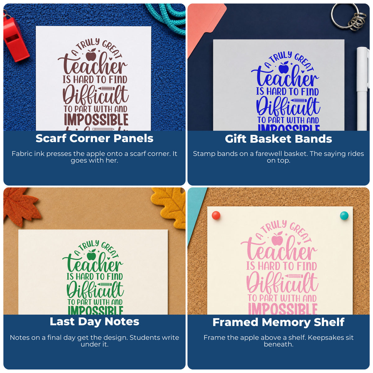 Four ways to use the Truly Great Teacher Stamp – Self-Inking: scarf corner panels, gift basket bands, last day notes and framed memory shelf.