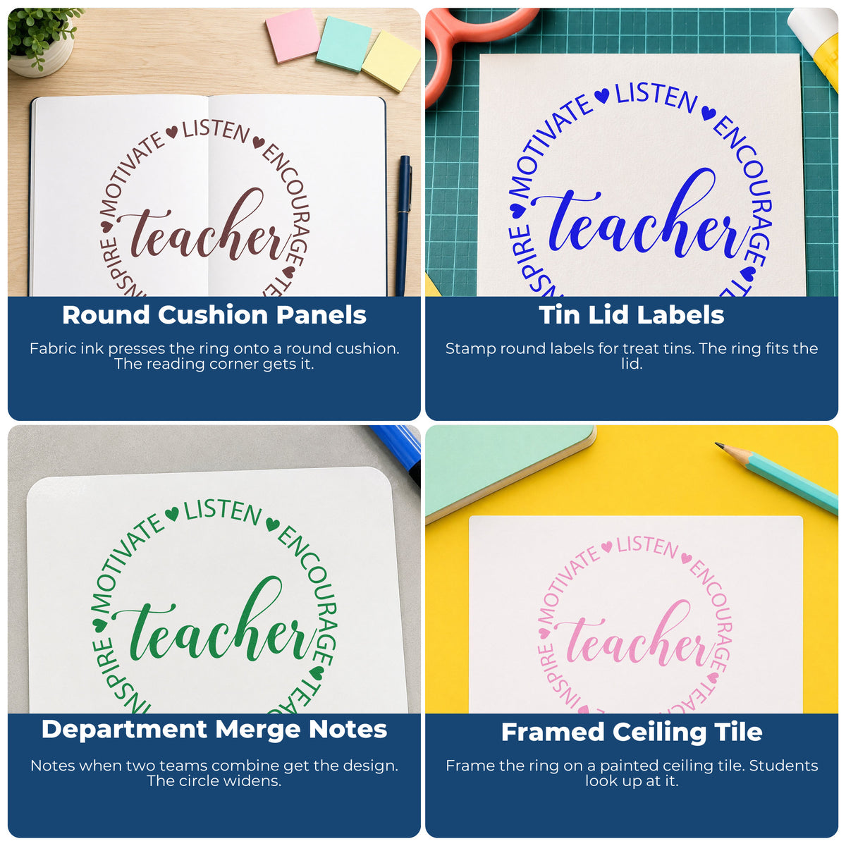 Four ways to use the Teacher Motivate Inspire Circle PSI Pre-Inked Stamp: round cushion panels, tin lid labels, department merge notes and framed ceiling tile.
