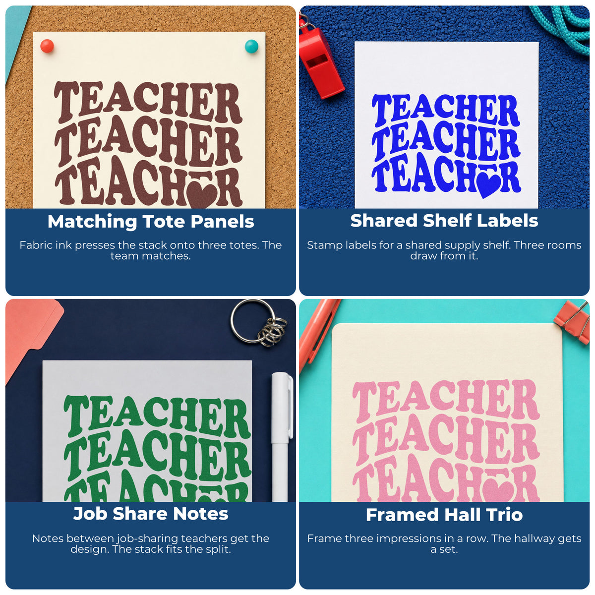 Four ways to use the Teacher Triple Heart Stack Serif Lettering Self-Inking Stamp: matching tote panels, shared shelf labels, job share notes and framed hall trio.