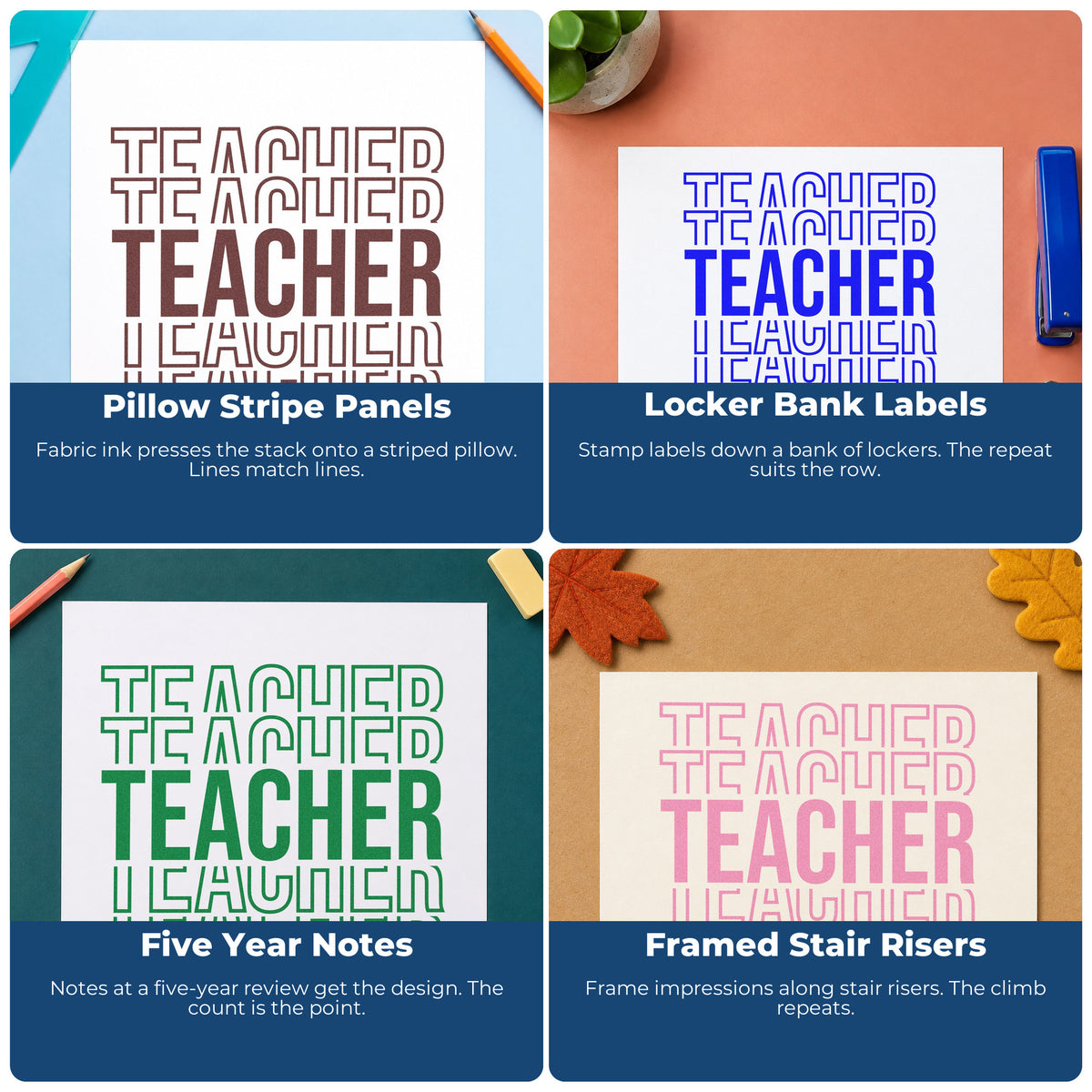 Four ways to use the Teacher Stacked Outline Typography Stamp – Slim Pre-Inked: pillow stripe panels, locker bank labels, five year notes and framed stair risers.