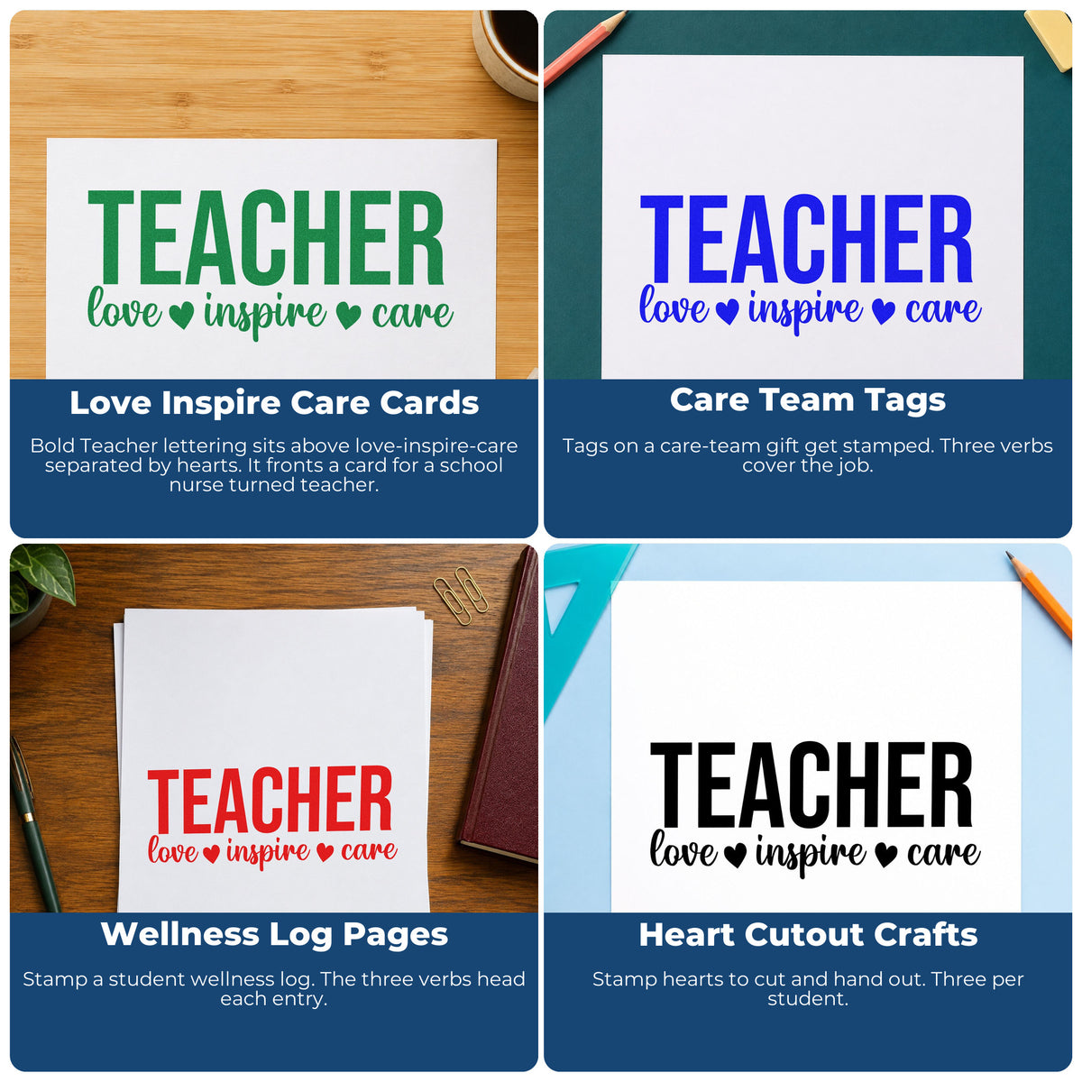 Four ways to use the Teacher Love Inspire Care With Hearts PSI Pre-Inked Stamp: love inspire care cards, care team tags, wellness log pages and heart cutout crafts.