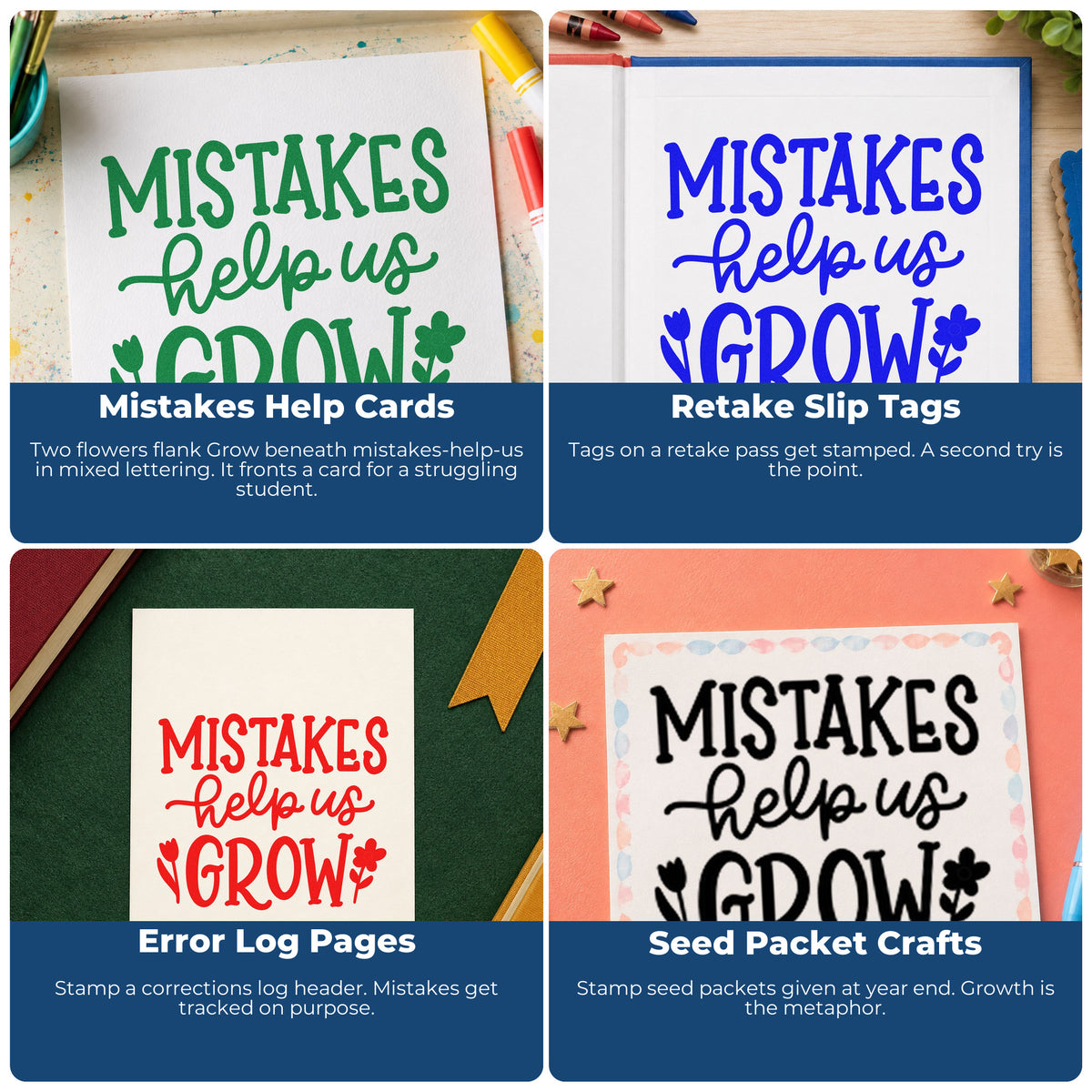 Four ways to use the Mistakes Help Us Grow Floral Accents Wood Handle Stamp: mistakes help cards, retake slip tags, error log pages and seed packet crafts.