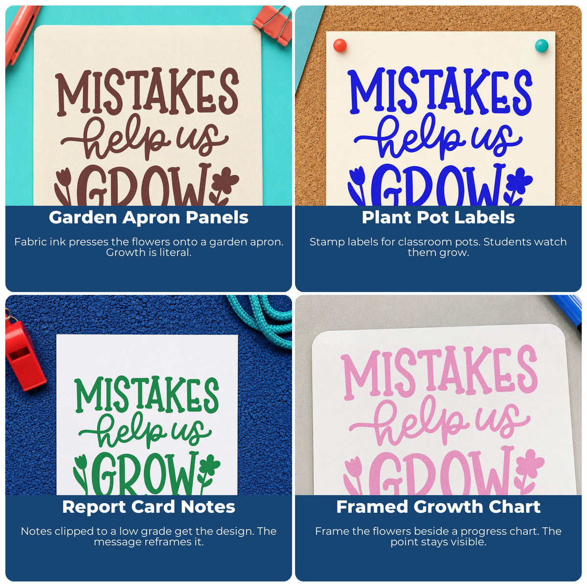 Four ways to use the Mistakes Help Us Grow Floral Accents Wood Handle Stamp: garden apron panels, plant pot labels, report card notes and framed growth chart.