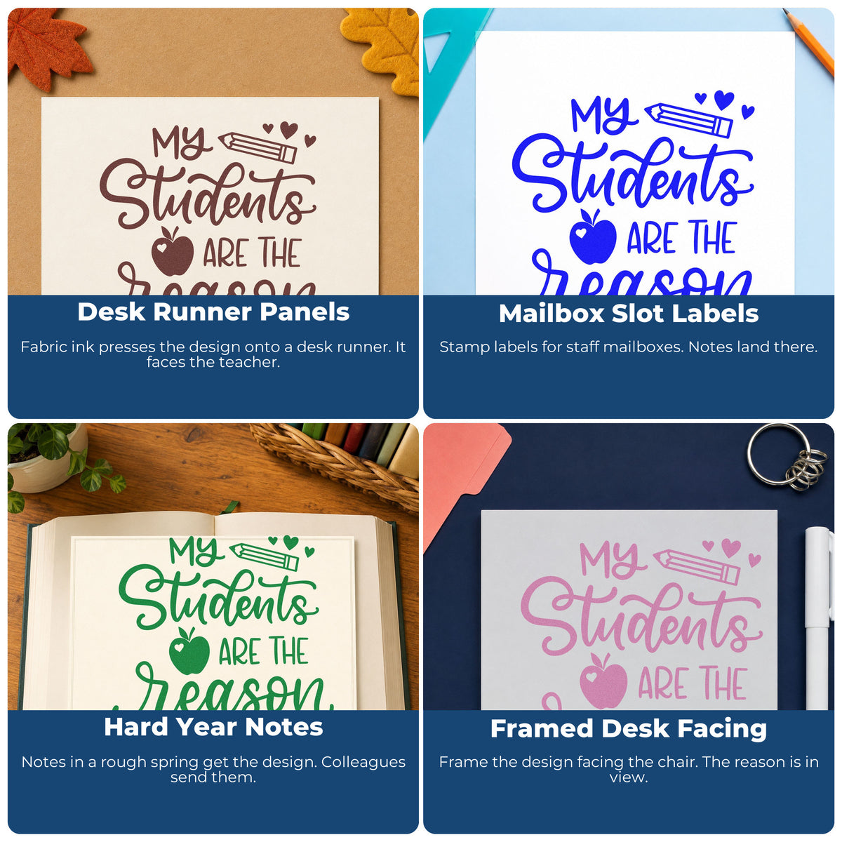 Four ways to use the Vintage Pro My Students Are The Reason Premium Wooden Stamp: desk runner panels, mailbox slot labels, hard year notes and framed desk facing.