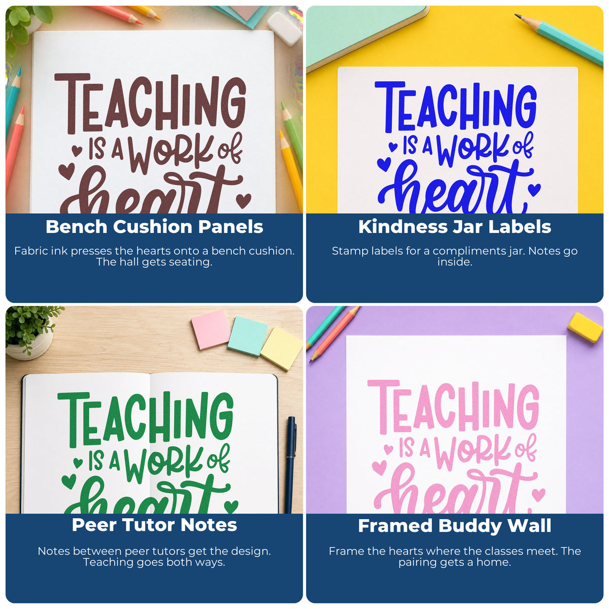 Four ways to use the Teaching Work Of Heart Wood Handle Stamp: bench cushion panels, kindness jar labels, peer tutor notes and framed buddy wall.