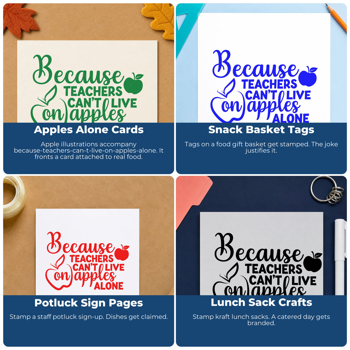 Four ways to use the Because Teachers Can't Live On Apples Alone Duo Hand Stamp: apples alone cards, snack basket tags, potluck sign pages and lunch sack crafts.