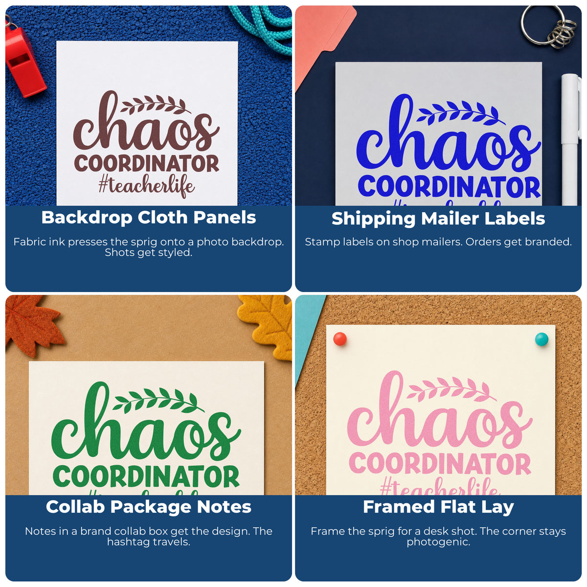 Four ways to use the Chaos Coordinator Teacher Life Wood-Mounted Rubber Stamp: backdrop cloth panels, shipping mailer labels, collab package notes and framed flat lay.