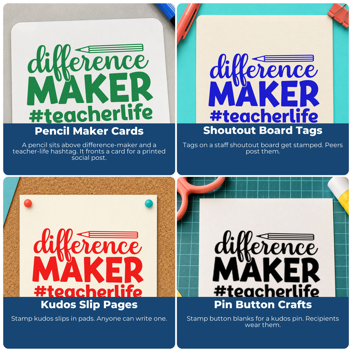 Four ways to use the Difference Maker Teacher Life Pre-Inked Stamp – Slim: pencil maker cards, shoutout board tags, kudos slip pages and pin button crafts.