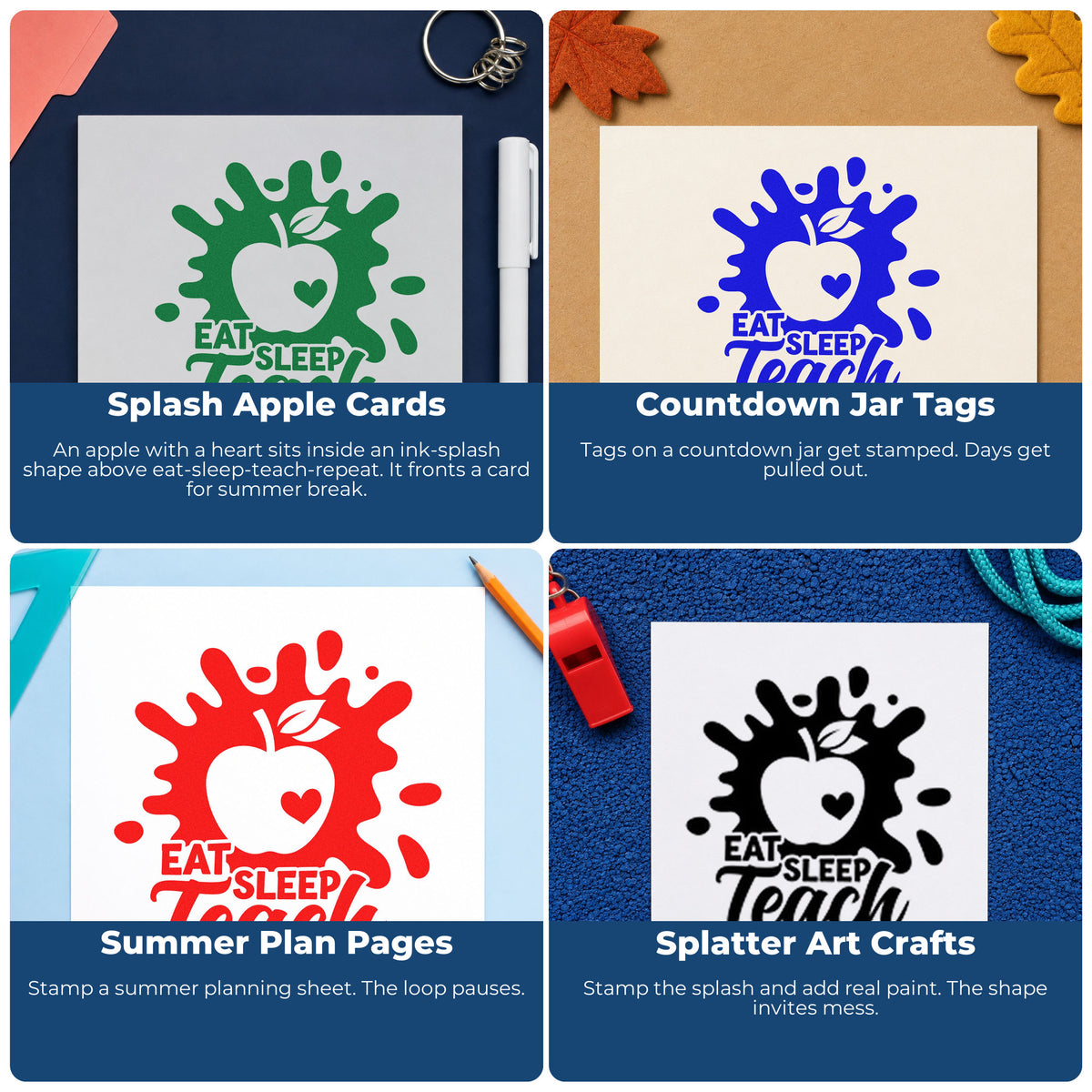 Four ways to use the Duo Hand Eat Sleep Teach Repeat Splash Apple Rubber Stamp: splash apple cards, countdown jar tags, summer plan pages and splatter art crafts.
