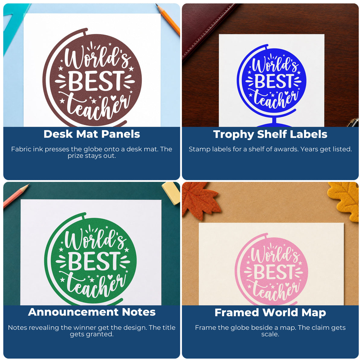 Four ways to use the World's Best Teacher Globe Hand Stamp – Duo: desk mat panels, trophy shelf labels, announcement notes and framed world map.