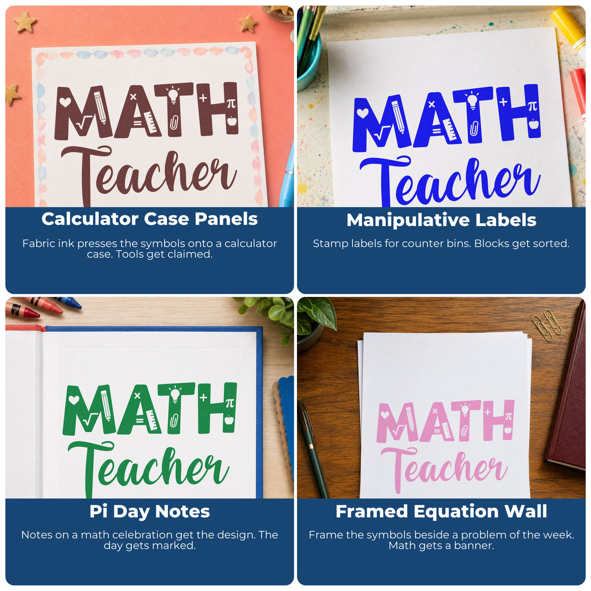 Four ways to use the Math Teacher Script Lettering Self-Inking Stamp: calculator case panels, manipulative labels, pi day notes and framed equation wall.