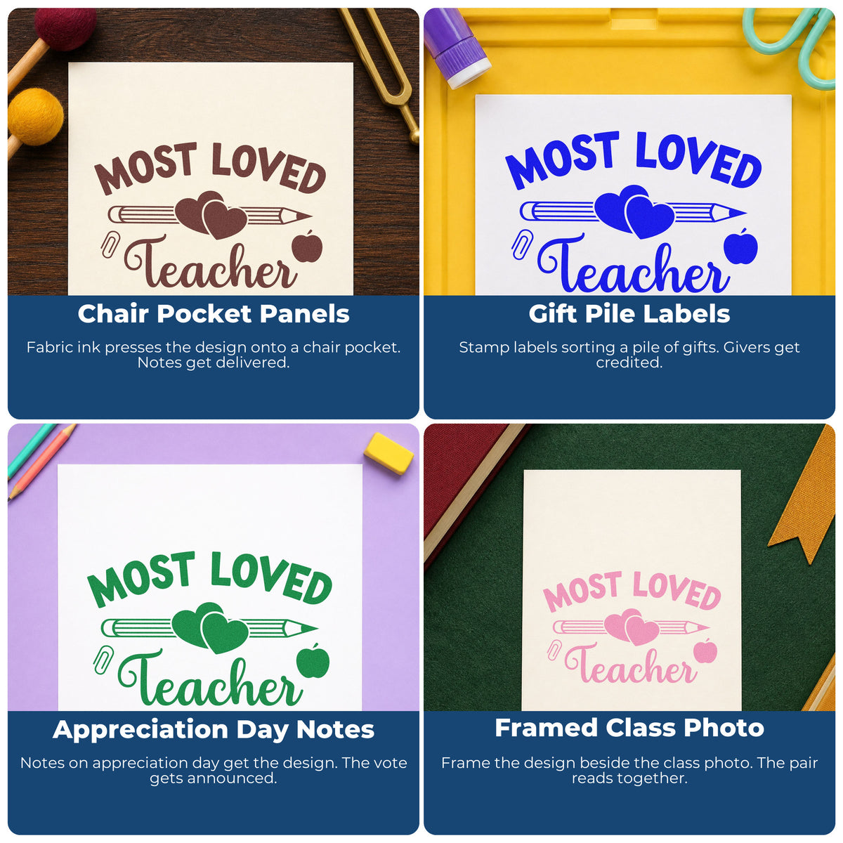 Four ways to use the Most Loved Teacher Stamp – Self-Inking: chair pocket panels, gift pile labels, appreciation day notes and framed class photo.