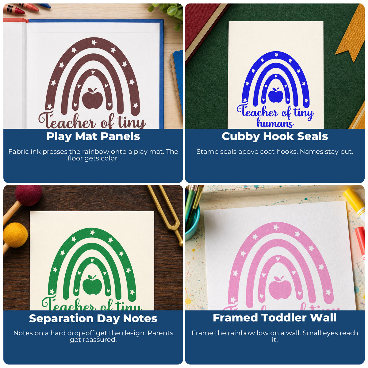 Four ways to use the PSI Pre-Inked Teacher Of Tiny Humans Rainbow Stamp: play mat panels, cubby hook seals, separation day notes and framed toddler wall.