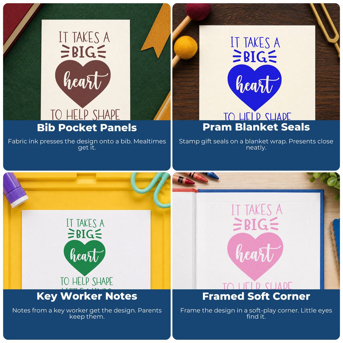 Four ways to use the Big Heart Helps Little Minds Stamp – Self-Inking: bib pocket panels, pram blanket seals, key worker notes and framed soft corner.