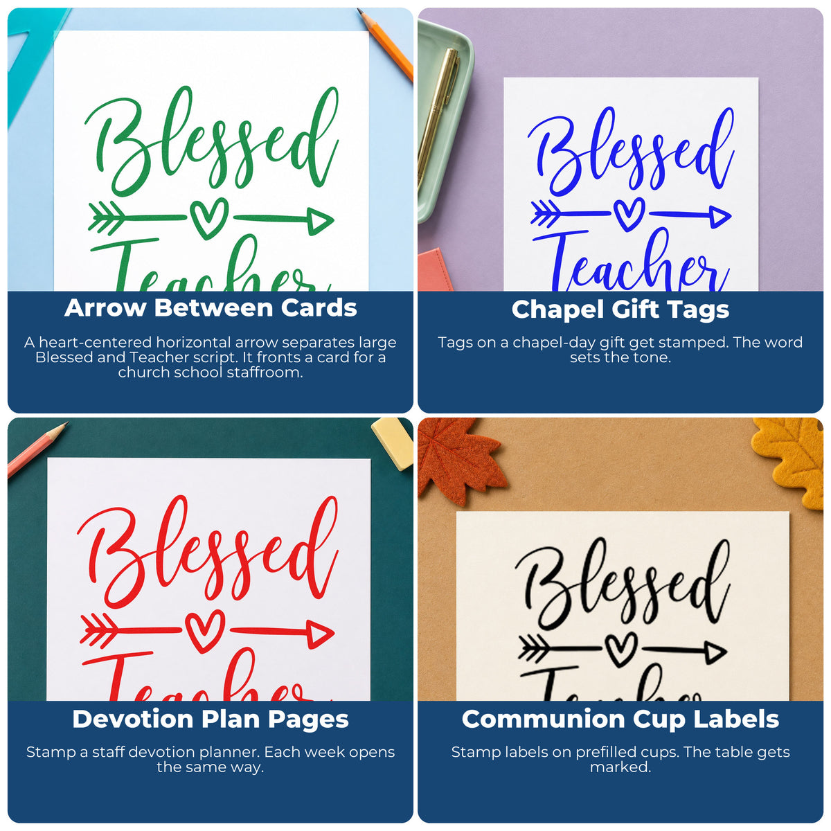 Four ways to use the Blessed Teacher Heart Arrow Script Lettering Self-Inking Stamp: arrow between cards, chapel gift tags, devotion plan pages and communion cup labels.