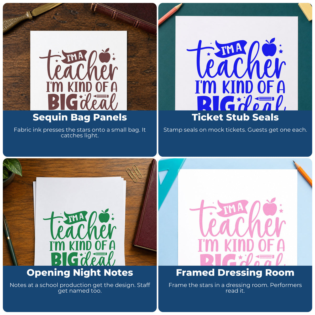Four ways to use the Premium Wooden Teacher Kind Of A Big Deal Stamp - Vintage Pro: sequin bag panels, ticket stub seals, opening night notes and framed dressing room.