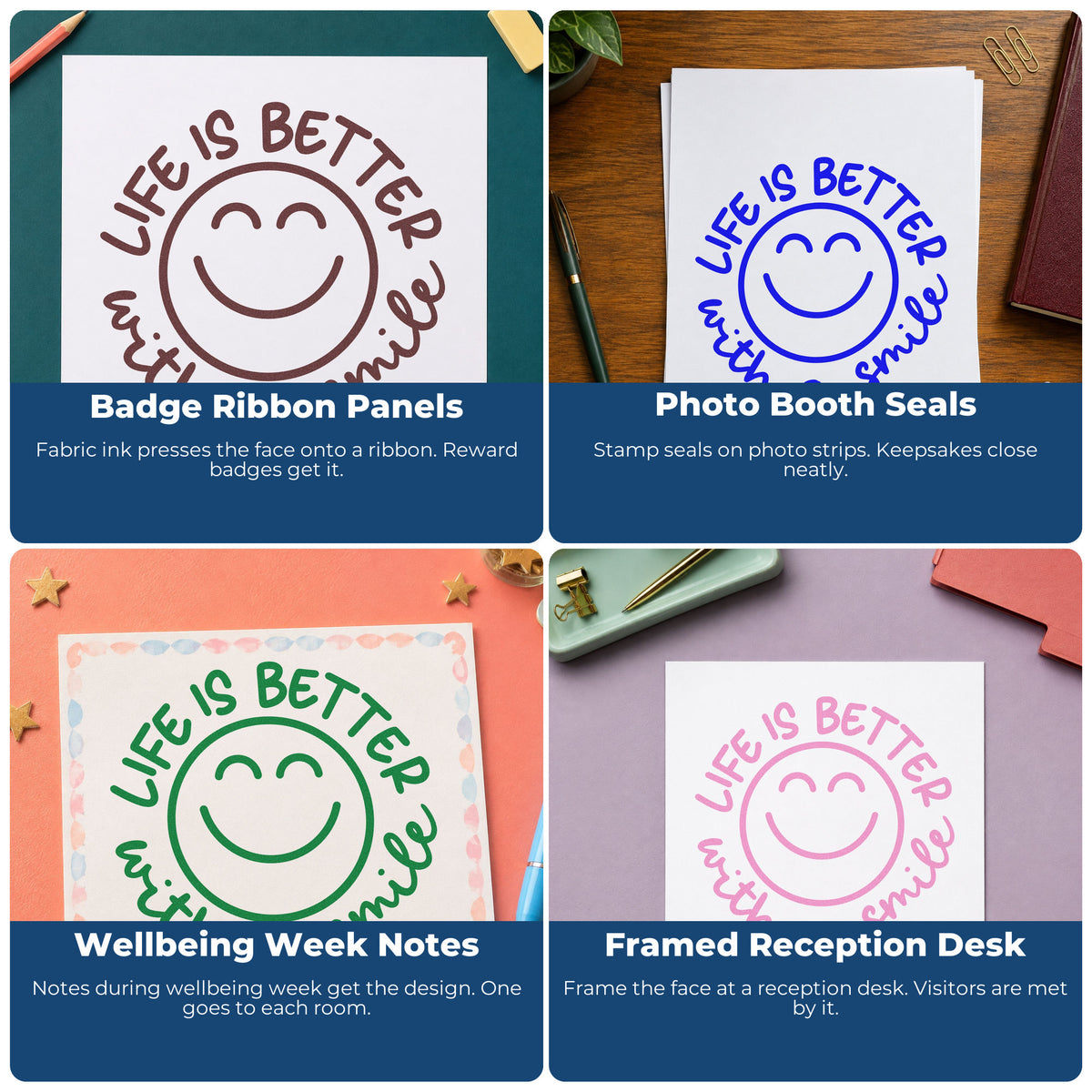 Four ways to use the Life Better With Smile Rubber Stamp – Duo Hand: badge ribbon panels, photo booth seals, wellbeing week notes and framed reception desk.