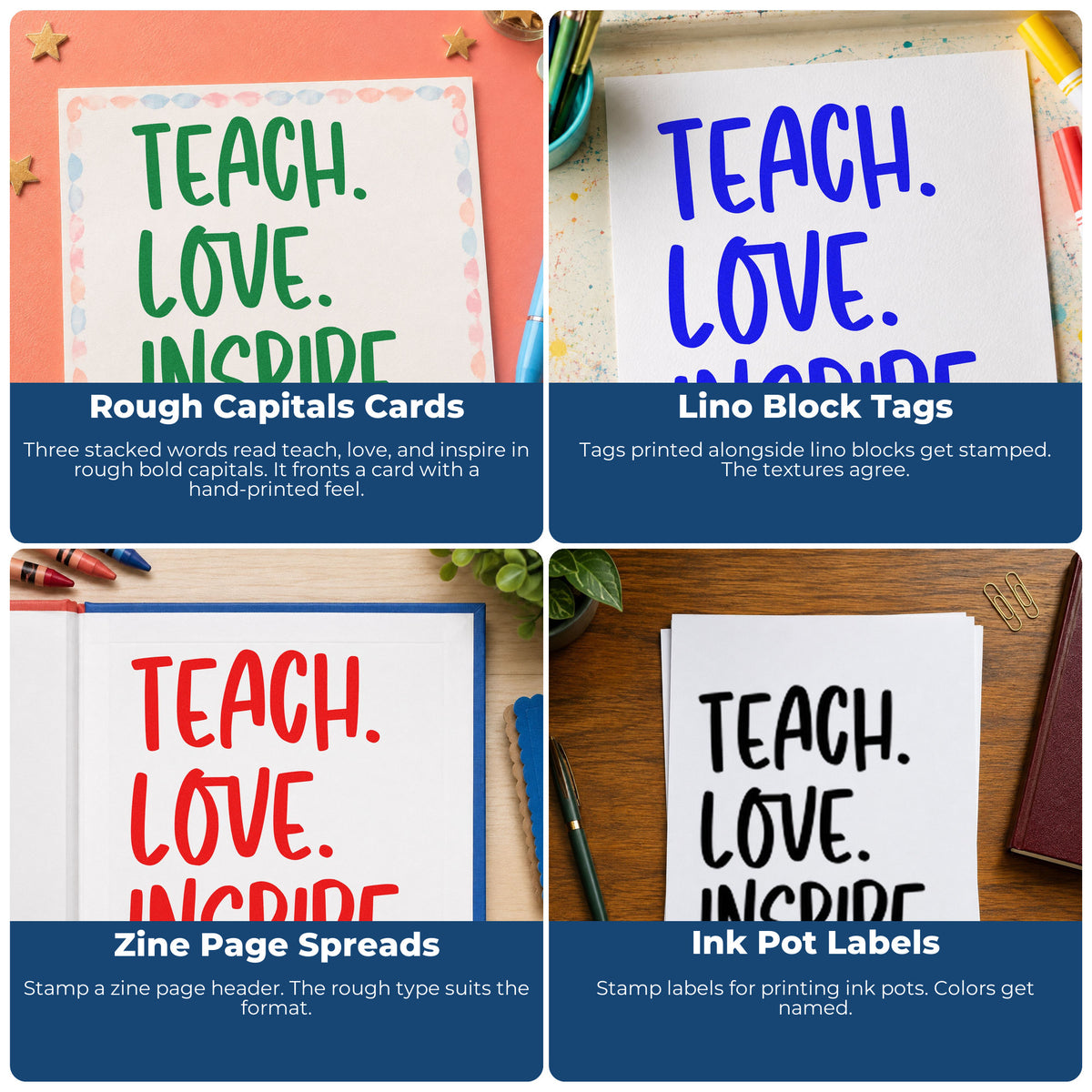 Four ways to use the Teach Love Inspire Capitals Rubber Stamp – Wood Handle: rough capitals cards, lino block tags, zine page spreads and ink pot labels.