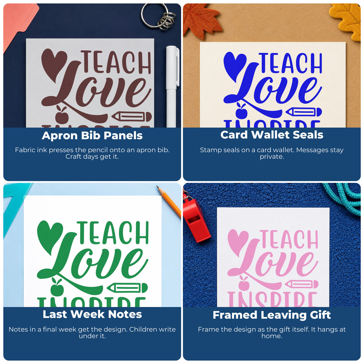 Four ways to use the Teach Love Inspire Icons Apple Wood Handle Stamp: apron bib panels, card wallet seals, last week notes and framed leaving gift.