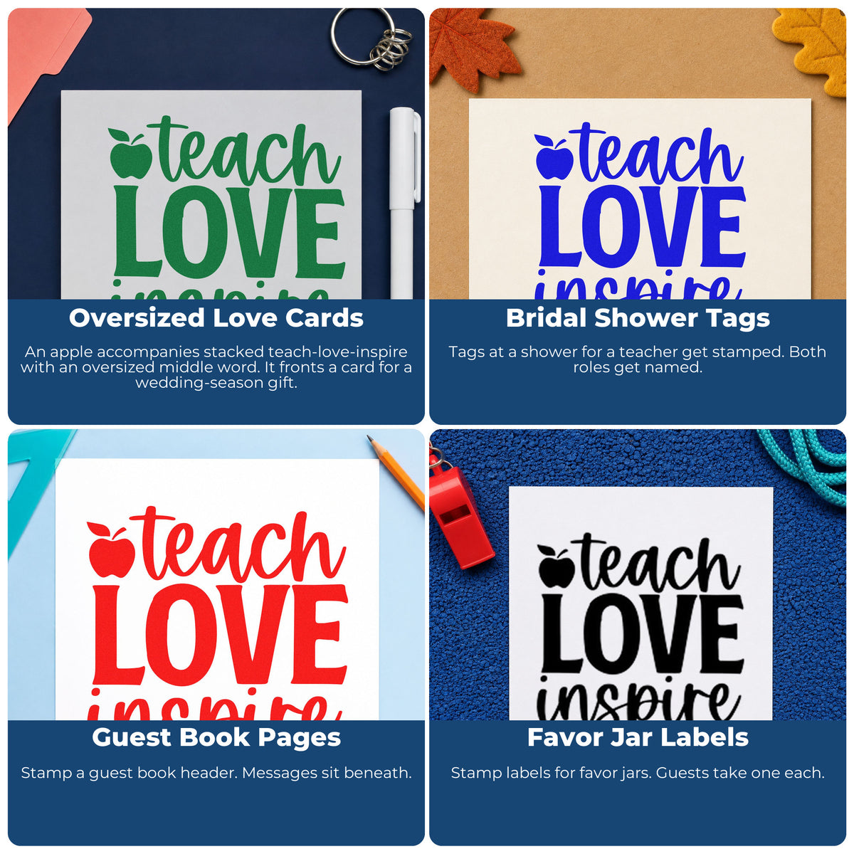 Four ways to use the Teach Love Inspire Apple Lettering Self-Inking Stamp: oversized love cards, bridal shower tags, guest book pages and favor jar labels.