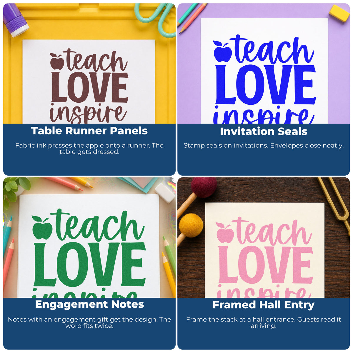 Four ways to use the Teach Love Inspire Apple Lettering Stamp – Wood Handle: table runner panels, invitation seals, engagement notes and framed hall entry.
