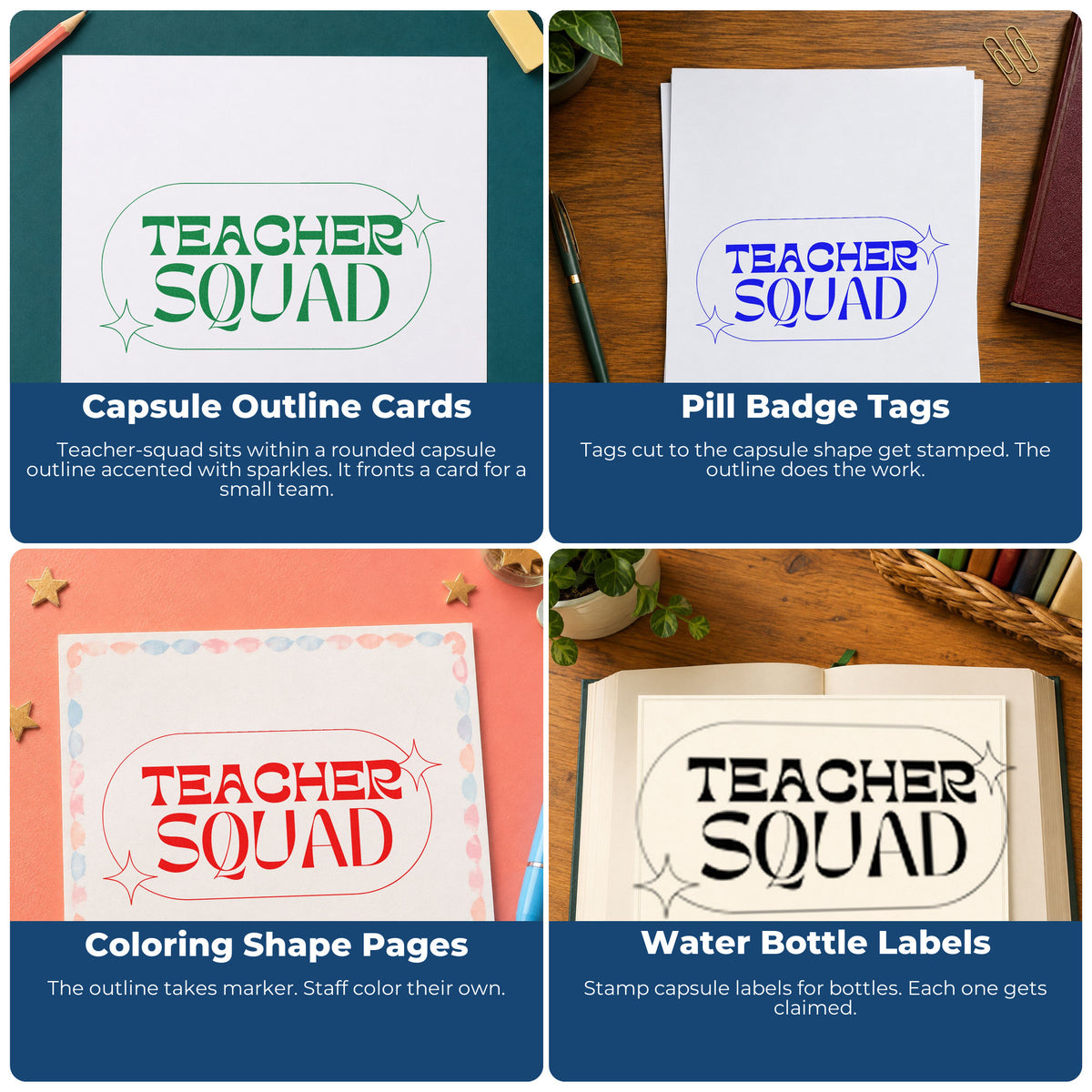 Four ways to use the PSI Pre-Inked Teacher Squad Sparkle Capsule Stamp: capsule outline cards, pill badge tags, coloring shape pages and water bottle labels.