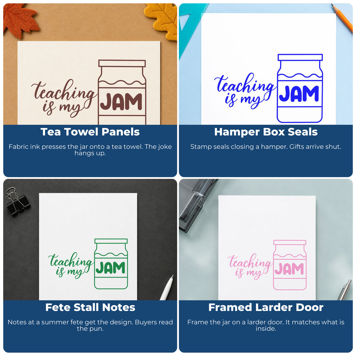 Four ways to use the Teaching Is My Jam Jar Wood Handle Stamp: tea towel panels, hamper box seals, fete stall notes and framed larder door.