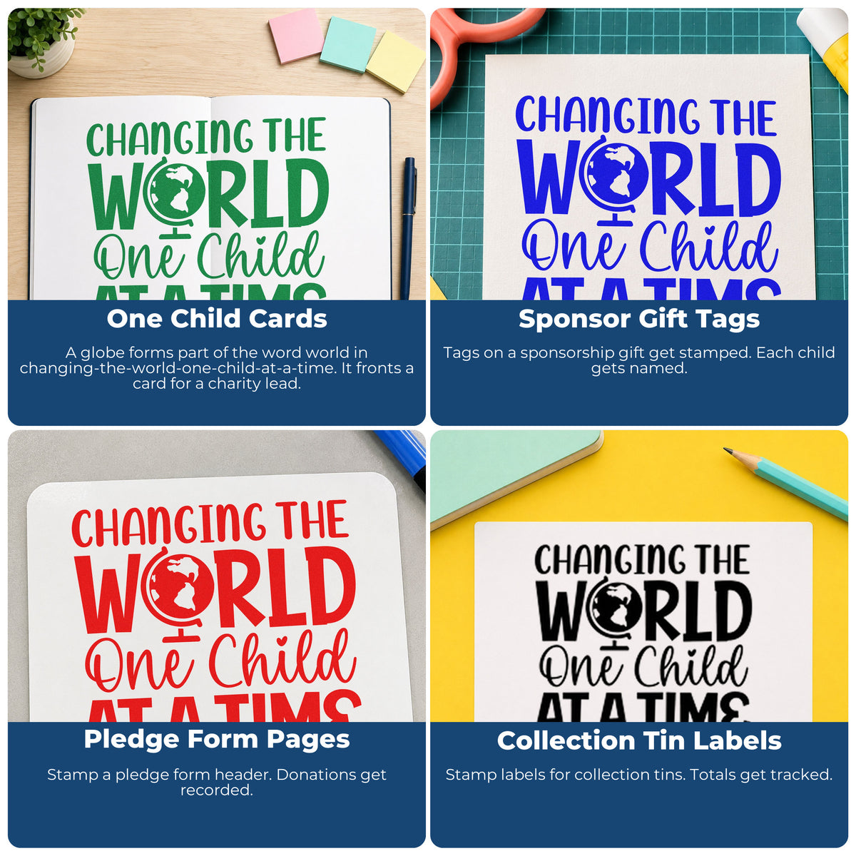 Four ways to use the Changing World One Child Pre-Inked Stamp – Slim: one child cards, sponsor gift tags, pledge form pages and collection tin labels.