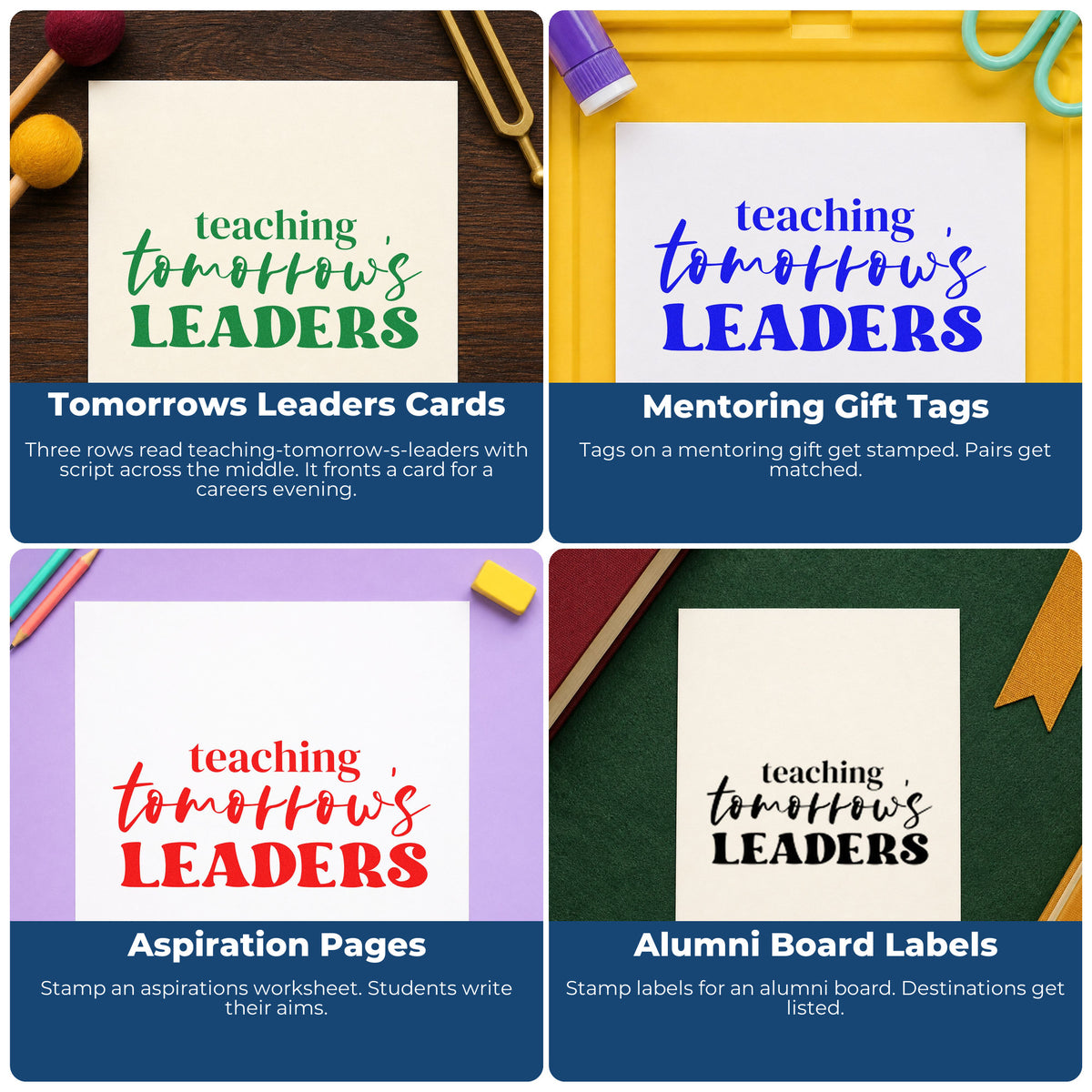Four ways to use the Teaching Tomorrow's Leaders Self-Inking Stamp: tomorrows leaders cards, mentoring gift tags, aspiration pages and alumni board labels.