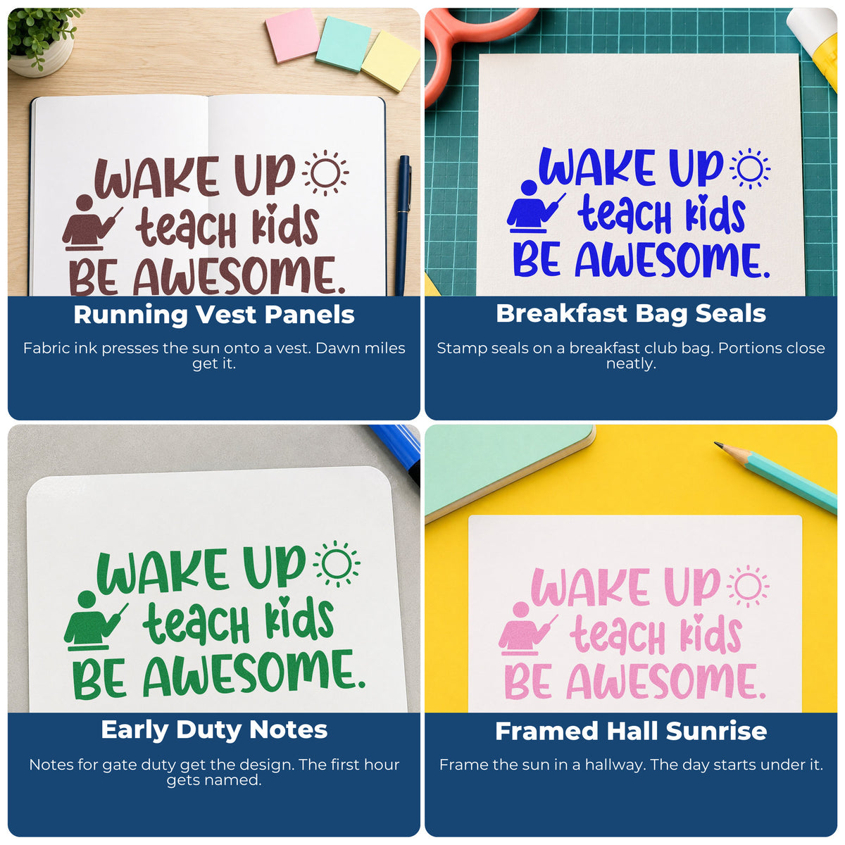 Four ways to use the Wake Teach Be Awesome Wood Handle Stamp: running vest panels, breakfast bag seals, early duty notes and framed hall sunrise.