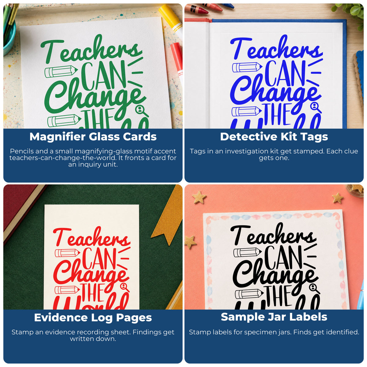 Four ways to use the Teachers Can Change World Pre-Inked Stamp – PSI: magnifier glass cards, detective kit tags, evidence log pages and sample jar labels.