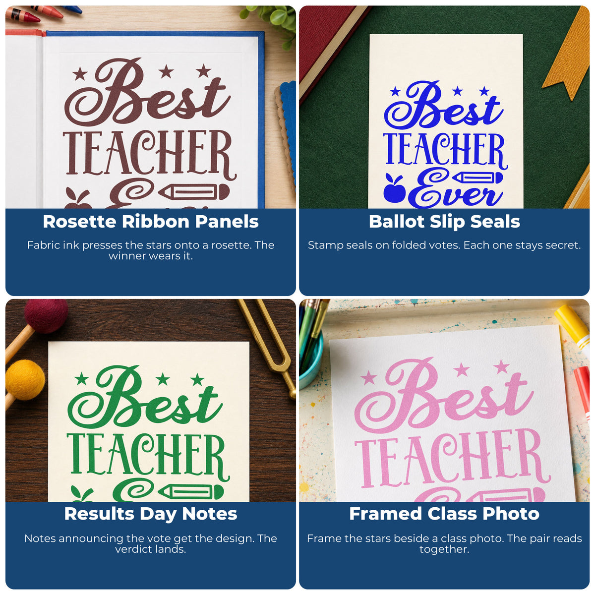 Four ways to use the Best Teacher Ever Stamp – PSI Pre-Inked: rosette ribbon panels, ballot slip seals, results day notes and framed class photo.
