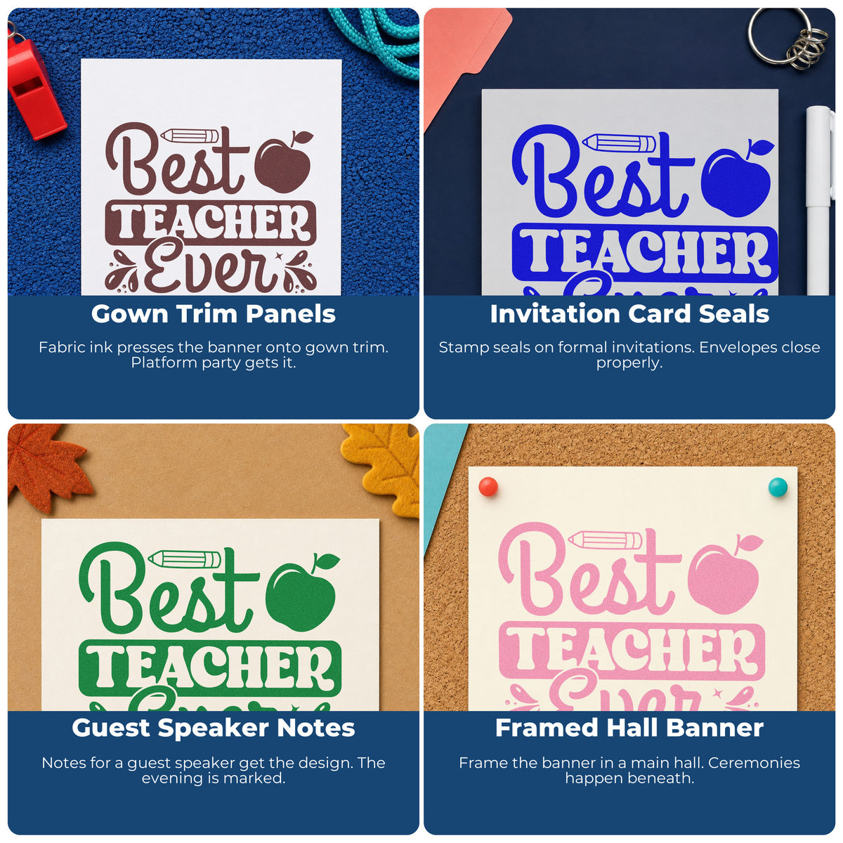 Four ways to use the Pre-Inked Best Teacher Ever Apple Pencil Stamp – PSI: gown trim panels, invitation card seals, guest speaker notes and framed hall banner.