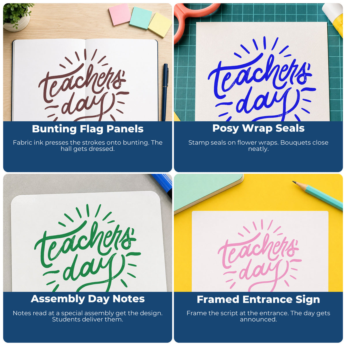 Four ways to use the Teachers Day Radiating Script Self-Inking Stamp: bunting flag panels, posy wrap seals, assembly day notes and framed entrance sign.