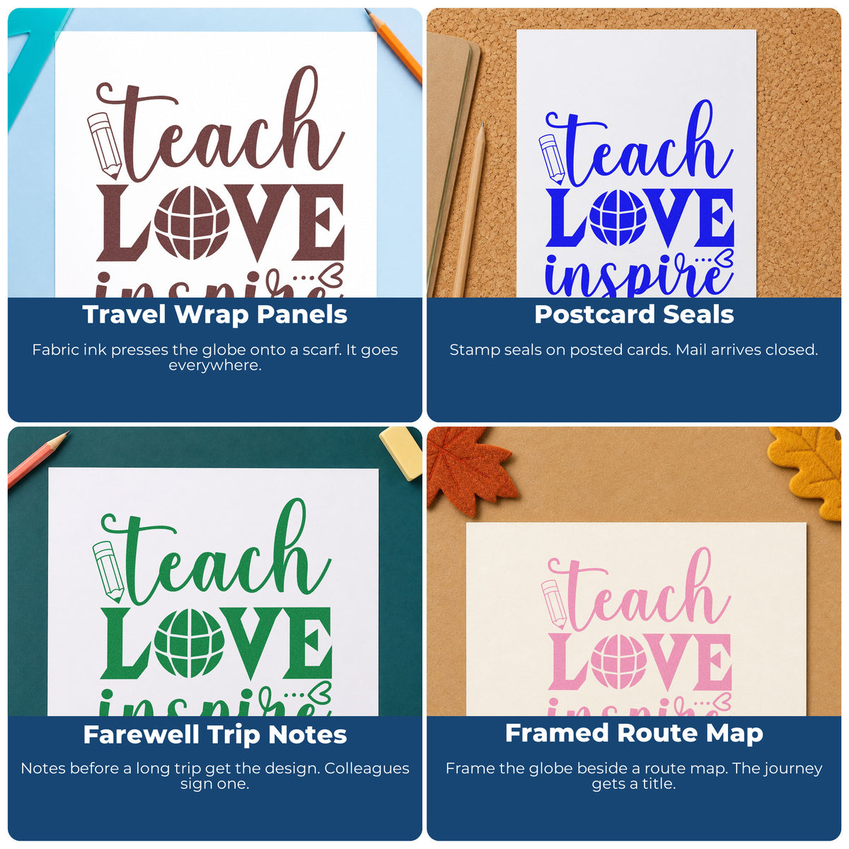 Four ways to use the Teach Love Inspire Globe Pre-Inked Stamp – Slim: travel wrap panels, postcard seals, farewell trip notes and framed route map.