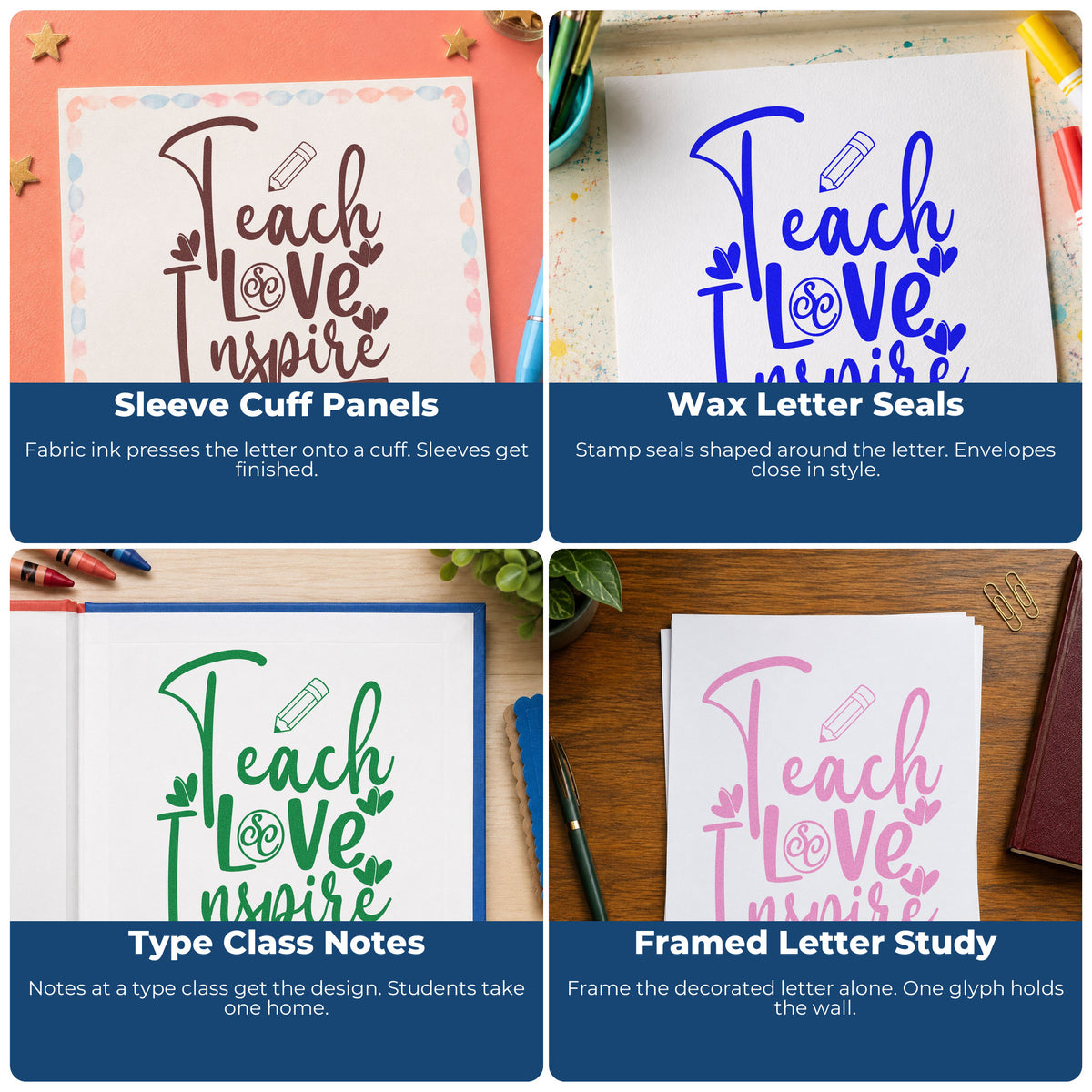 Four ways to use the Two Pencils And Hearts Teach Love Inspire Stamp – PSI Pre-Inked: sleeve cuff panels, wax letter seals, type class notes and framed letter study.