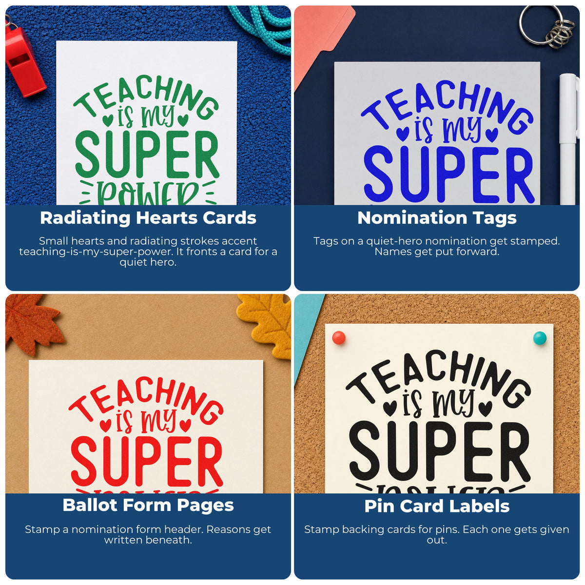 Four ways to use the Teaching Is My Super Power Heart Accents Stamp – Self-Inking: radiating hearts cards, nomination tags, ballot form pages and pin card labels.
